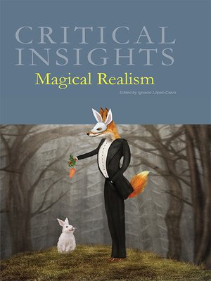 cover image of Critical Insights: Magical Realism